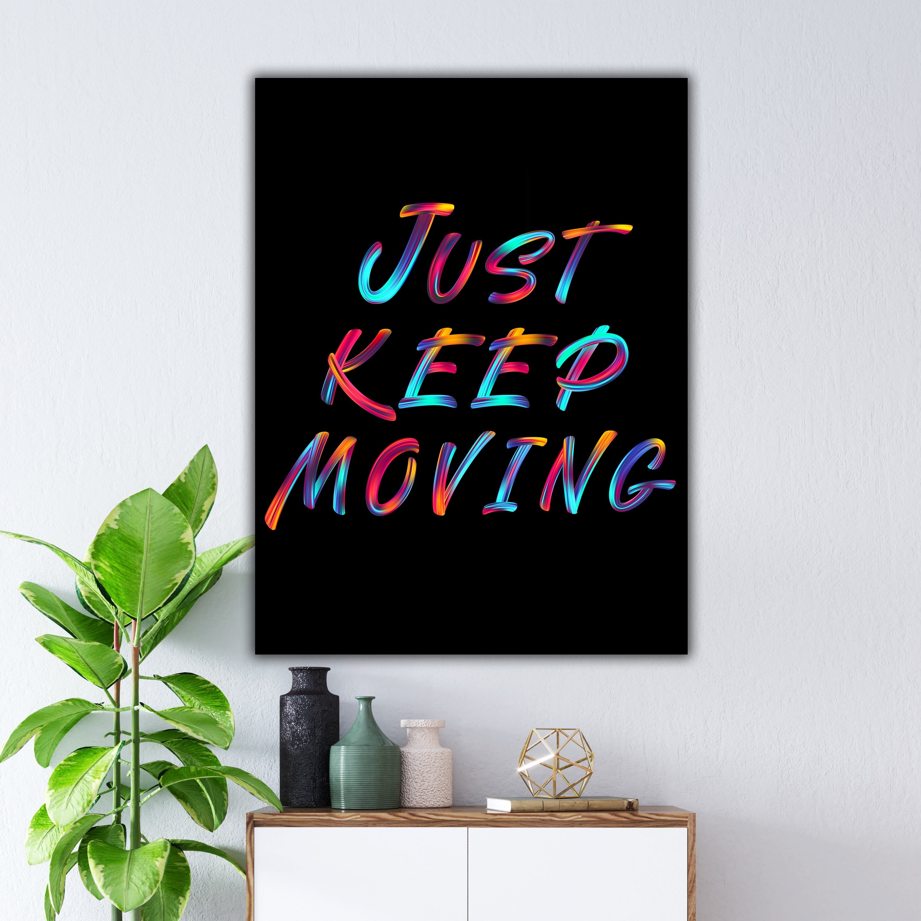 Just Keep Moving