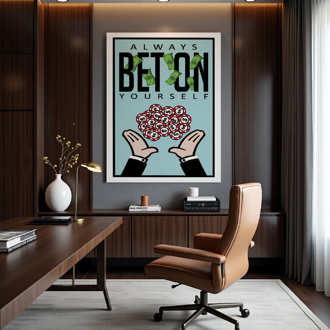 Always bet on yourself