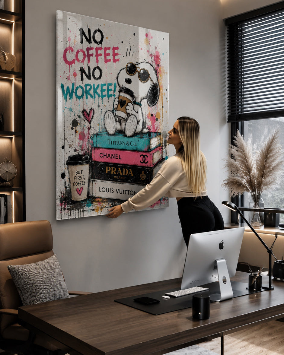 No Coffee No Workee!