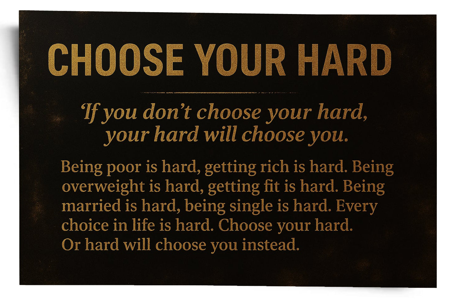 Choose your Hard