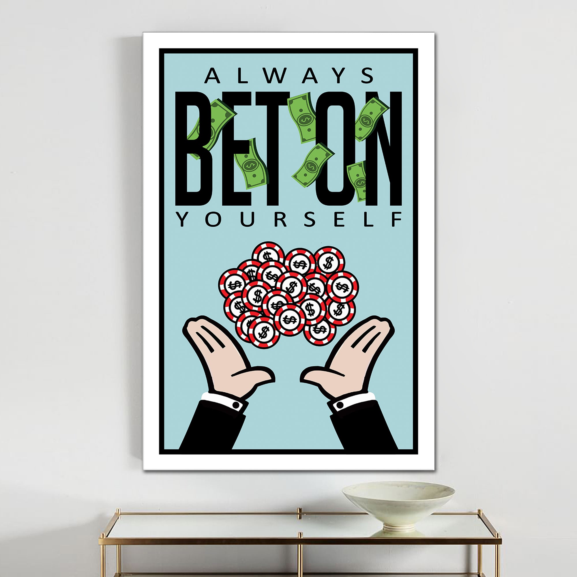 Always bet on yourself