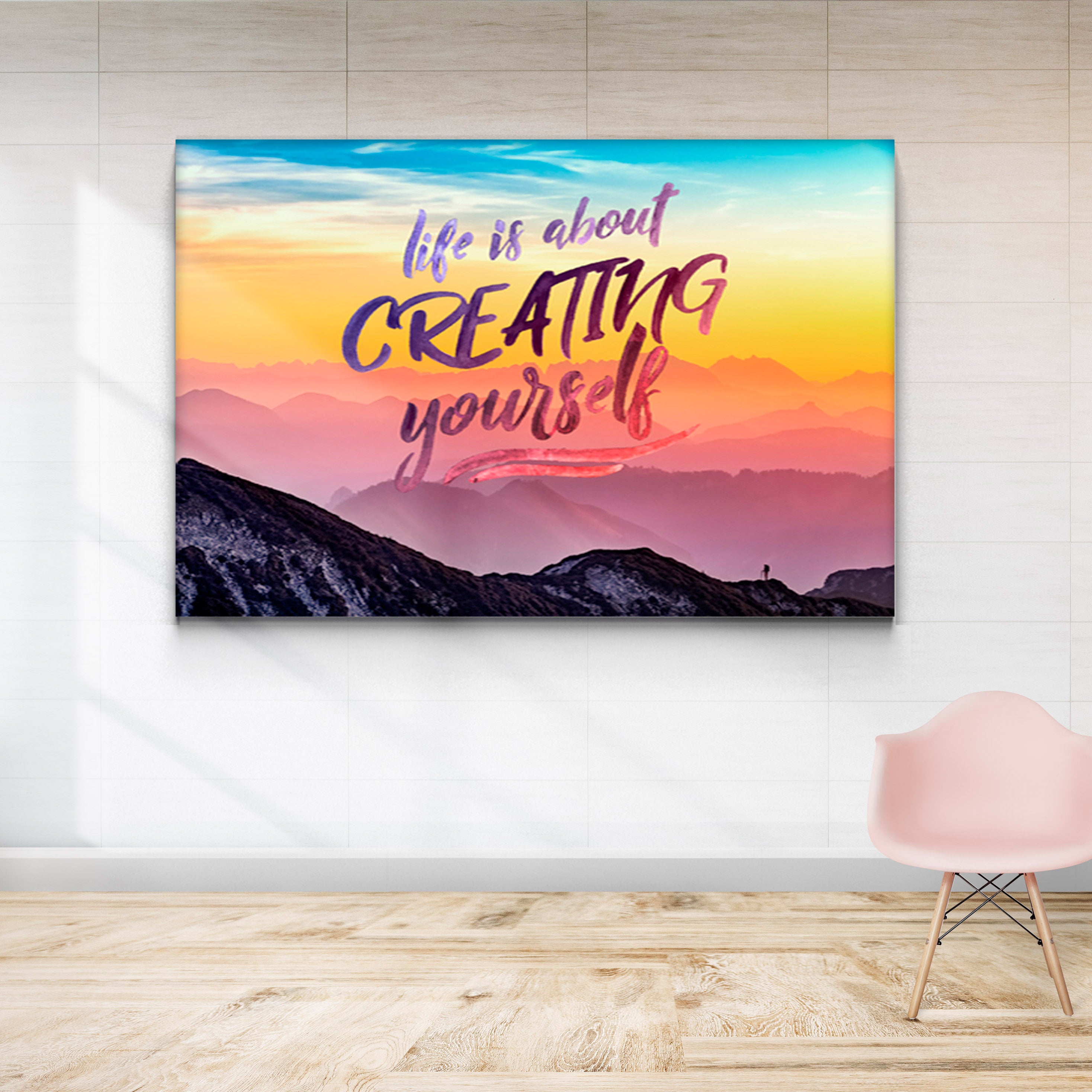 Life is about creating yourself