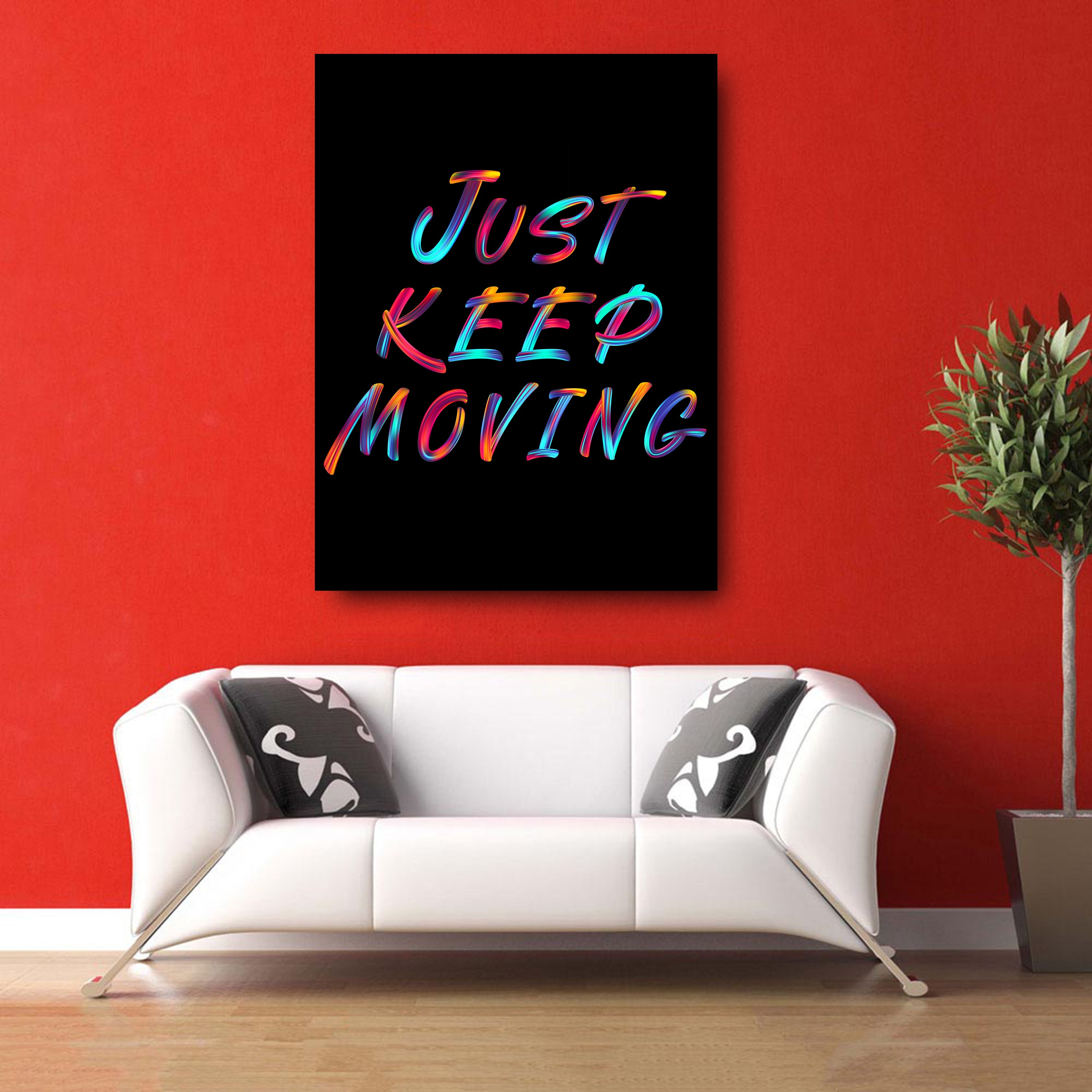 Just Keep Moving