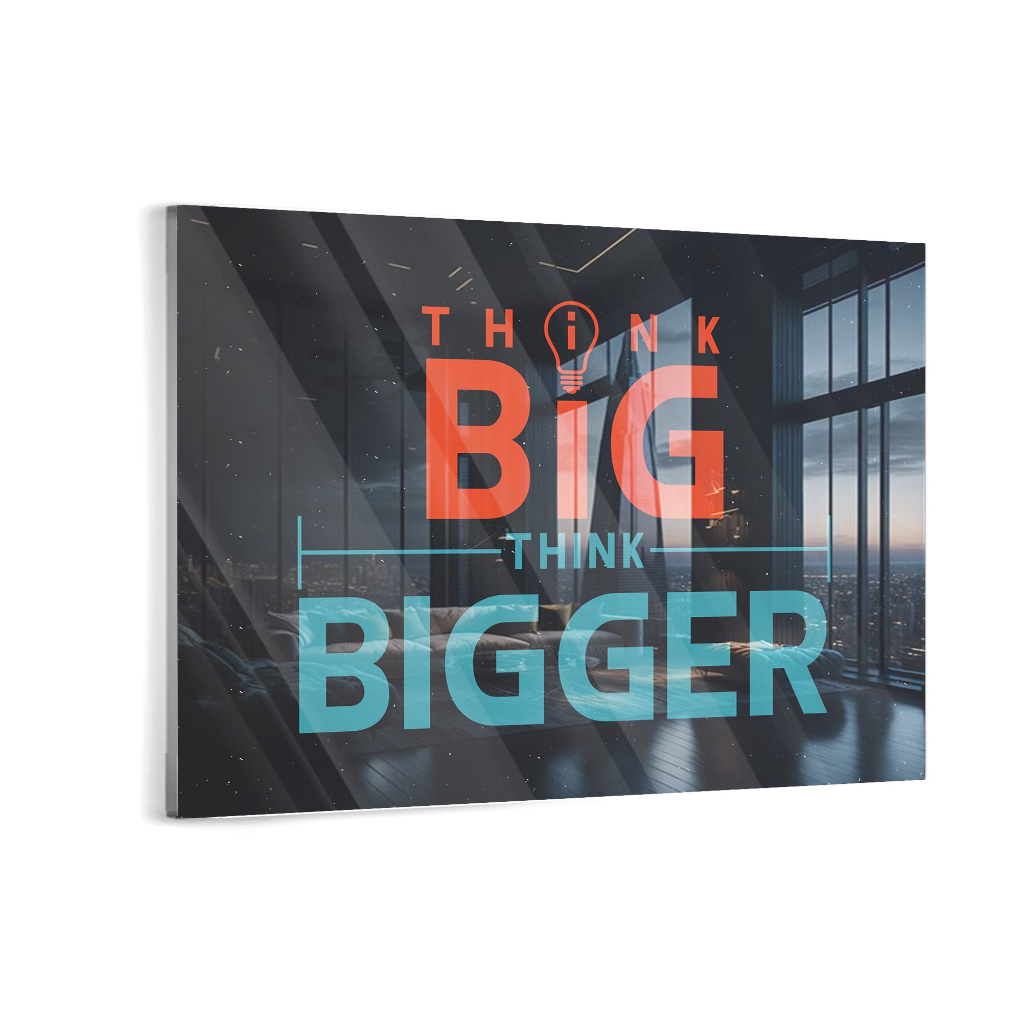 Think Big Think Bigger 