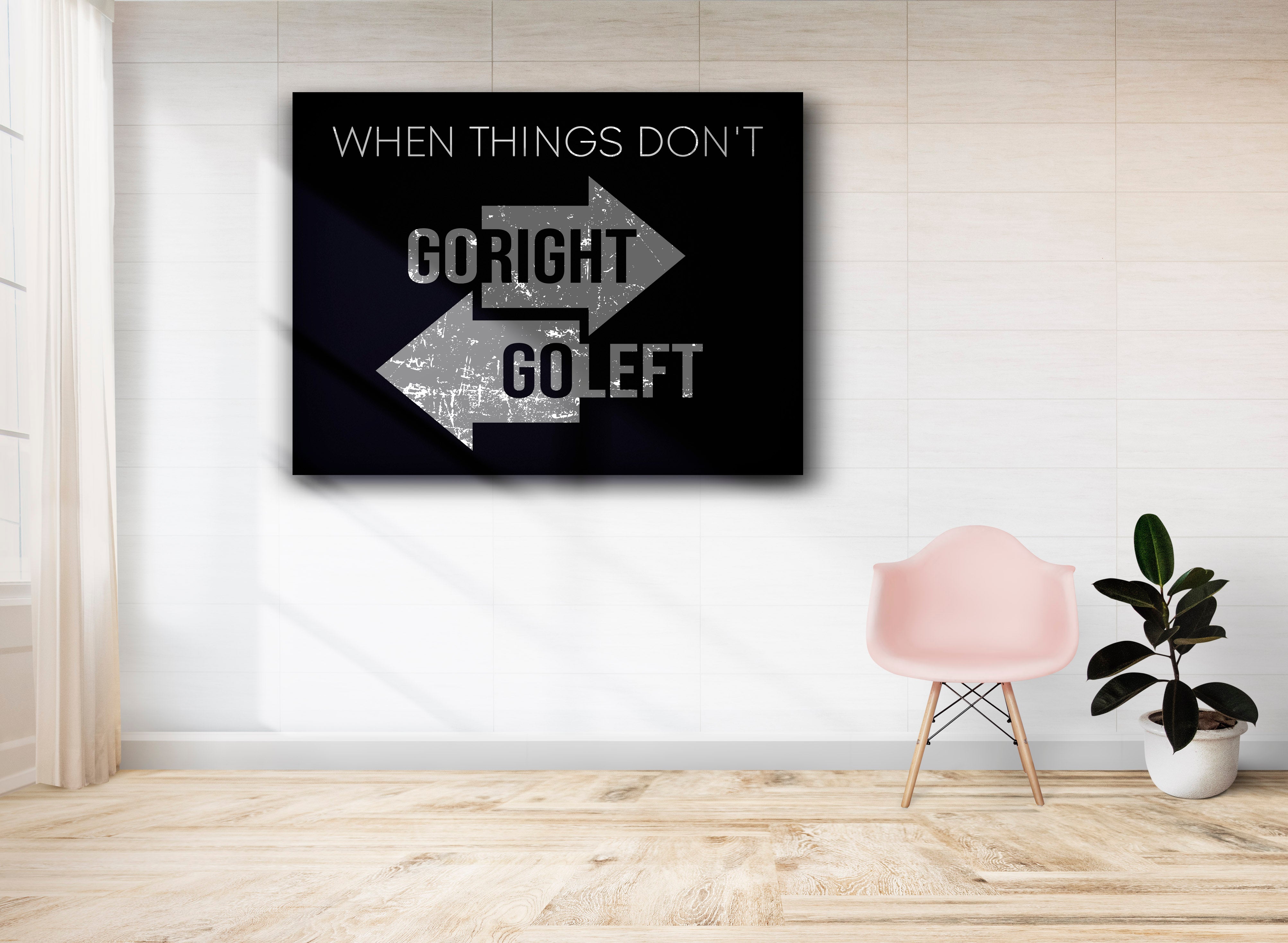 When Things Don't Go Left Go Right 
