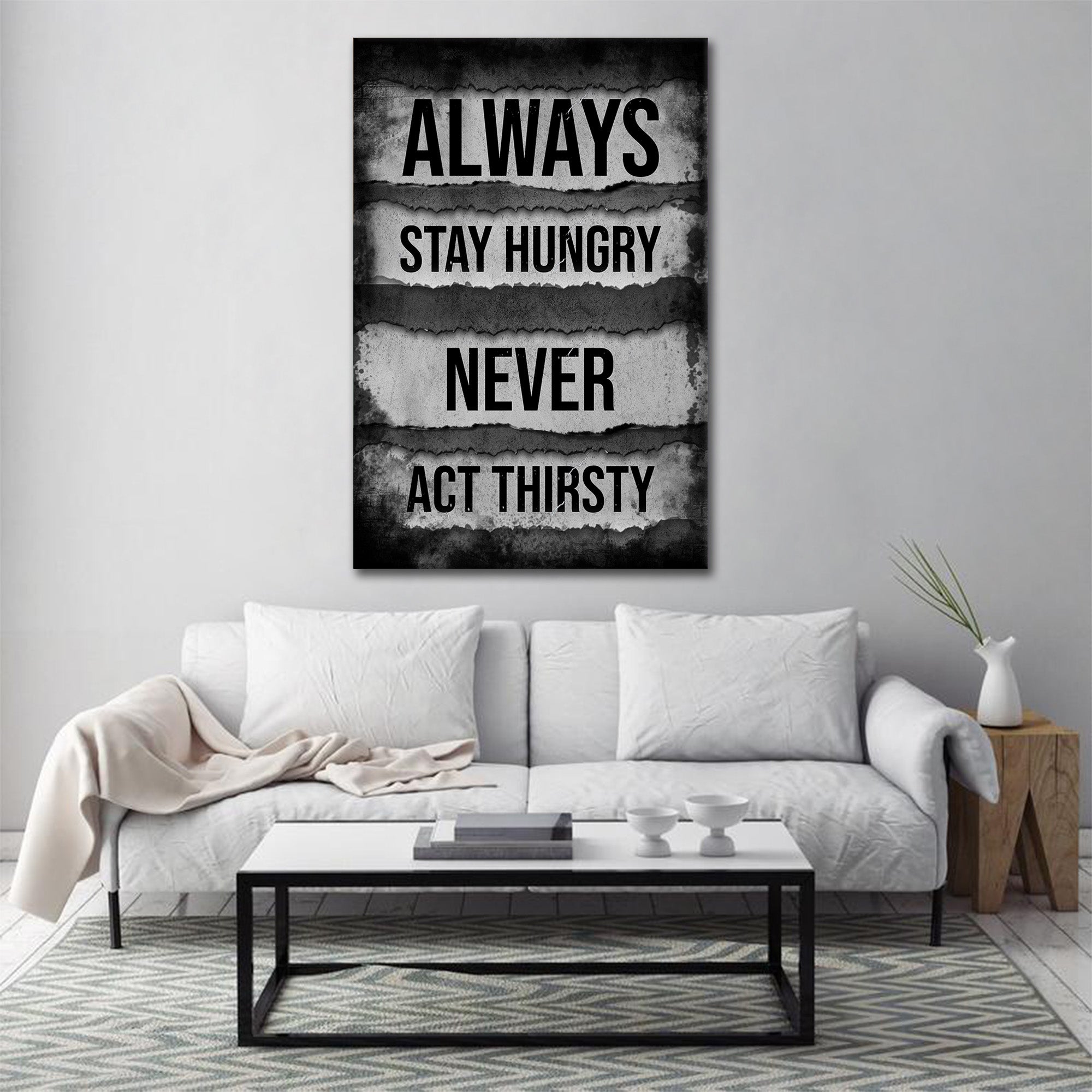 Always Stay Hungry 