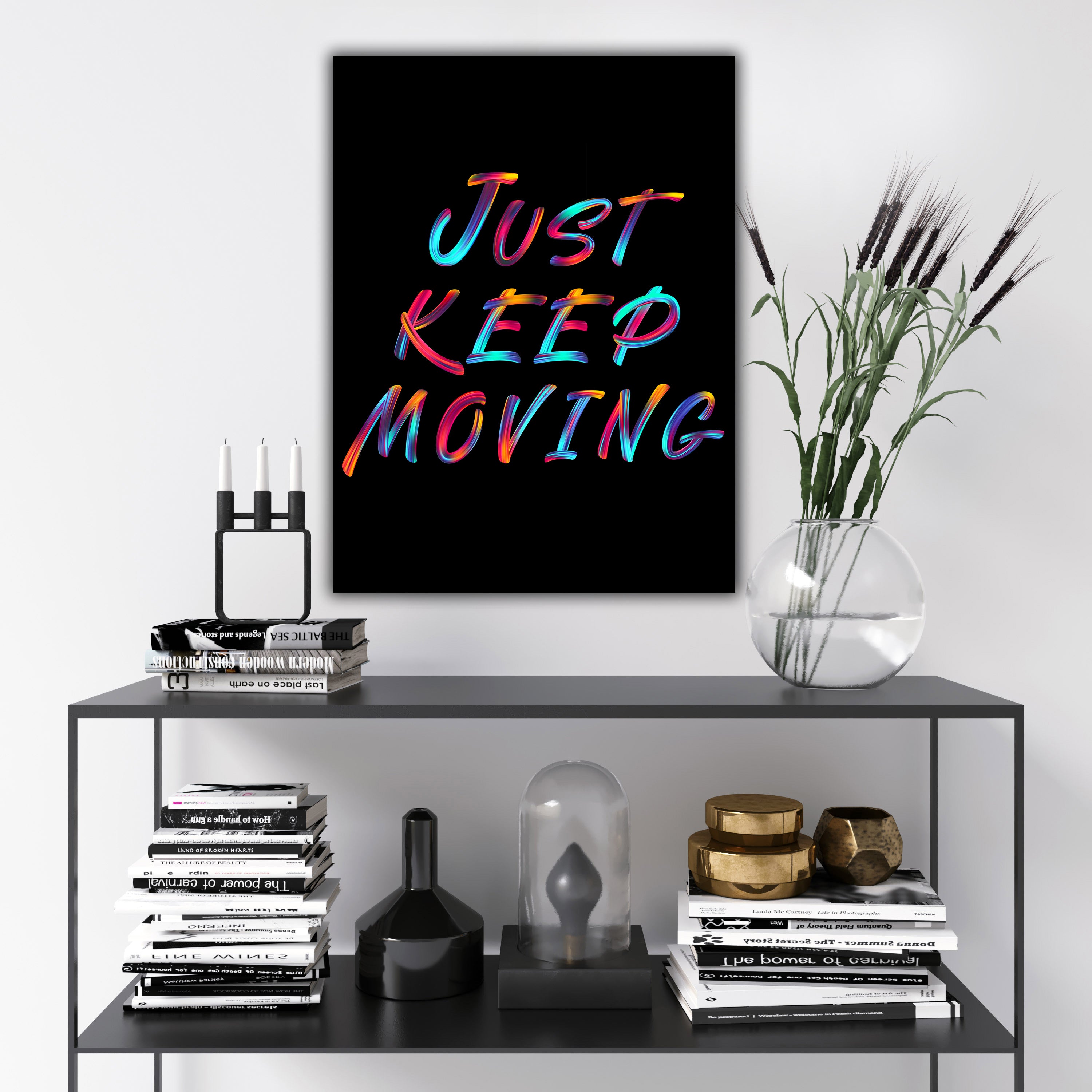 Just Keep Moving 