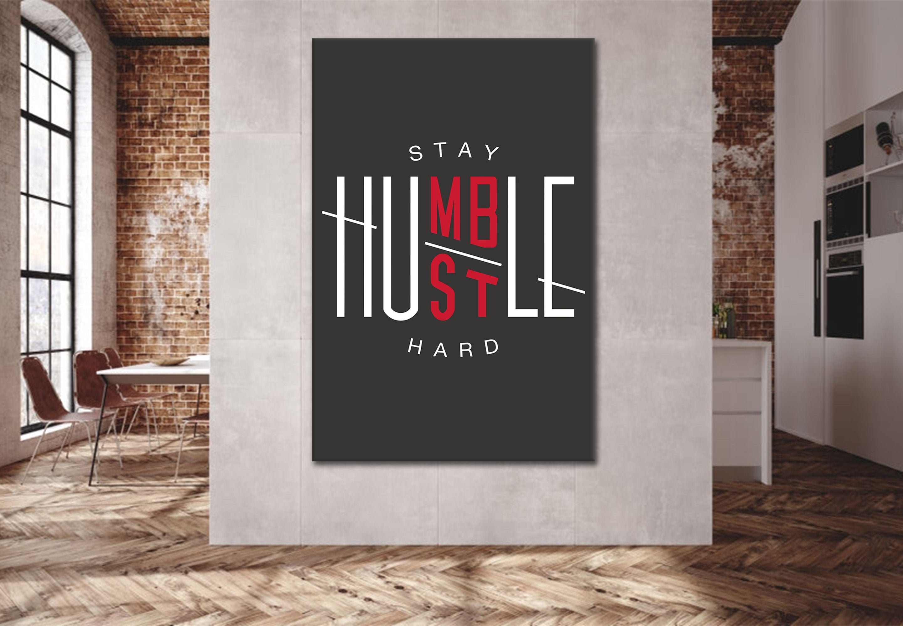 Stay Humble / Hustle Hard