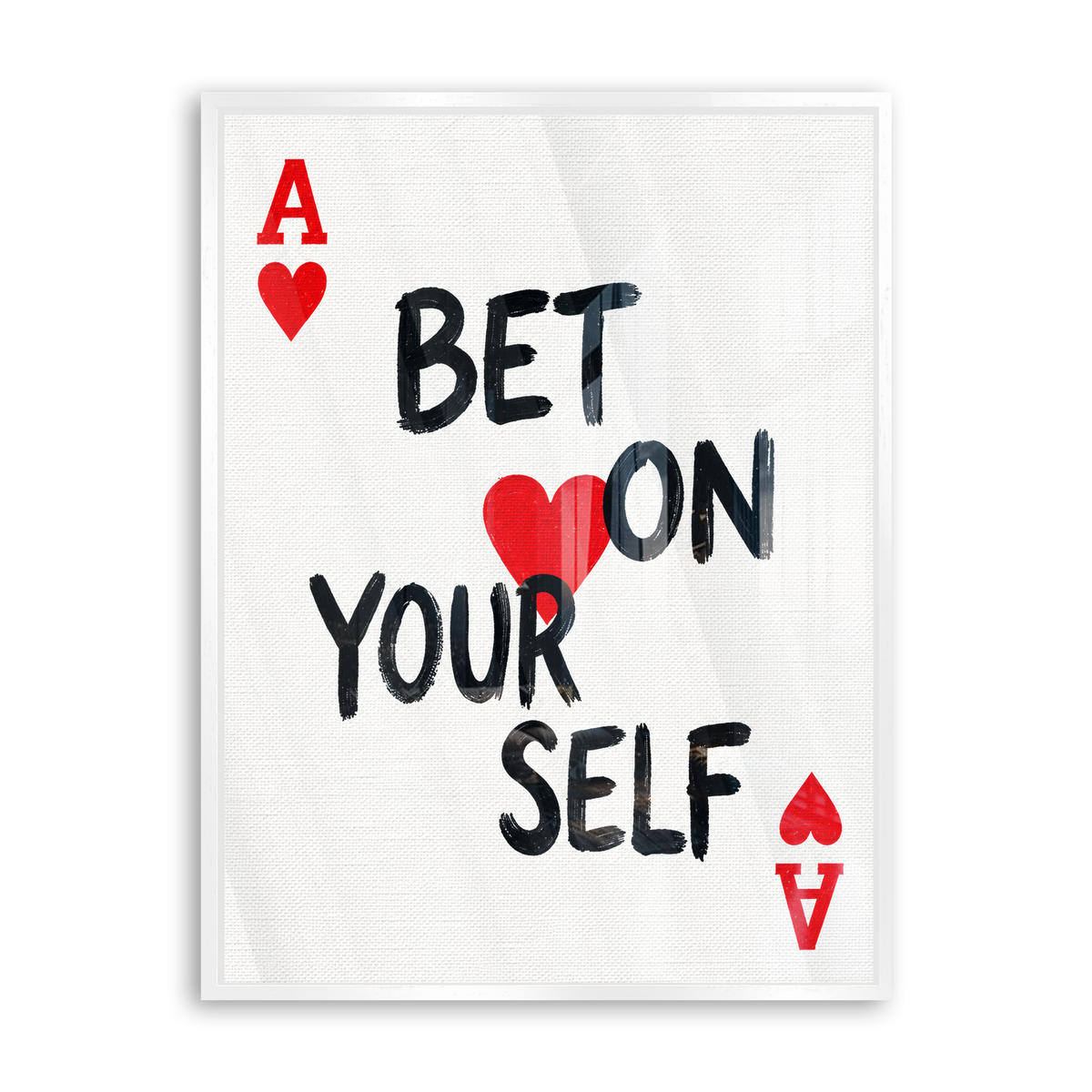 Bet on Yourself - Acrylglas Weiß