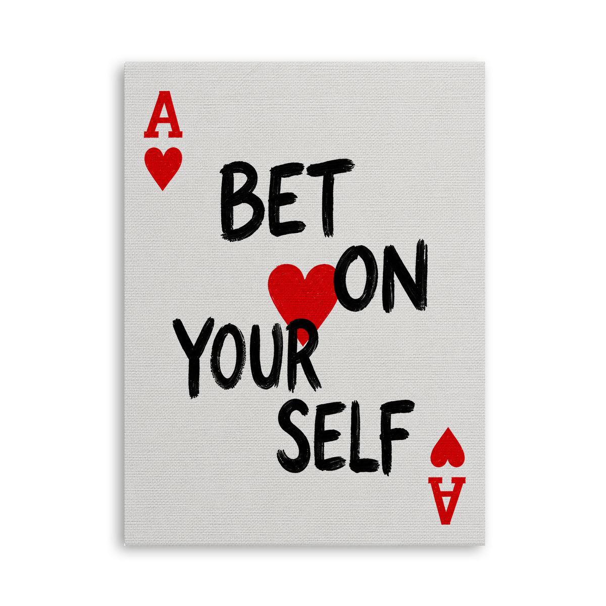 Bet on Yourself - Leinwand Ohne Rahmen