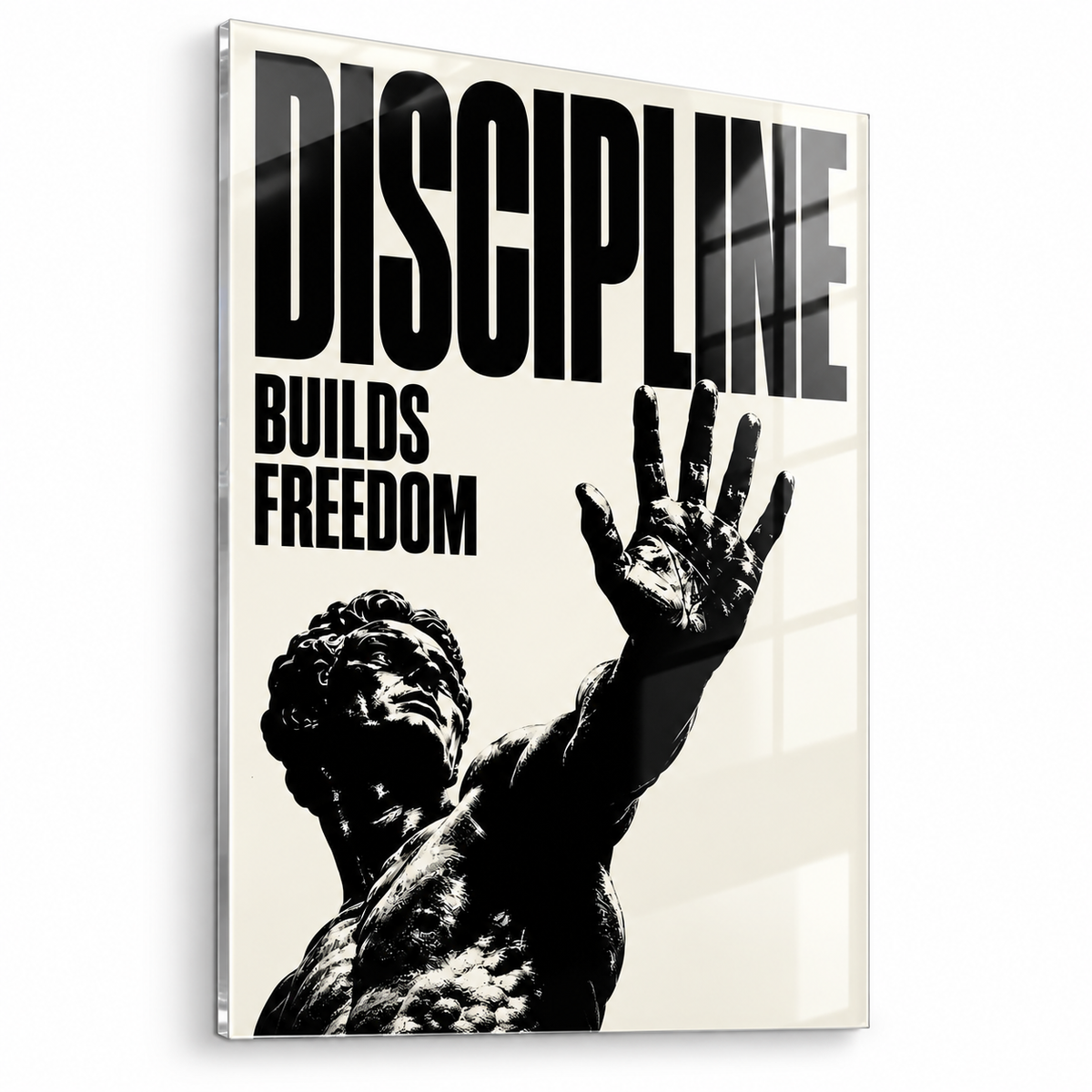 Discipline Builds Freedom - Acrylglas Ohne Rahmen