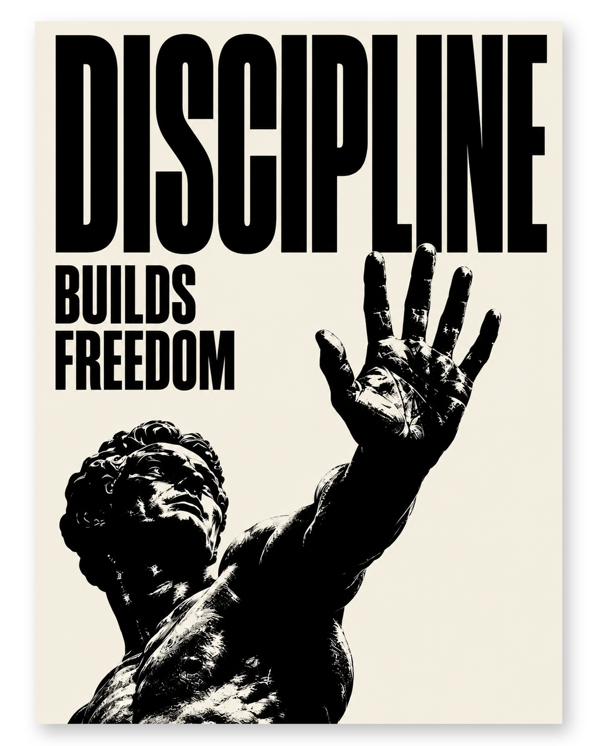 Discipline Builds Freedom - Poster