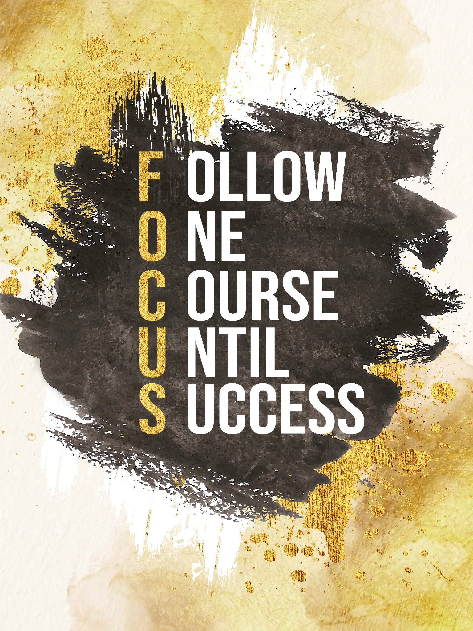 Follow One Course Until Success Druckmotiv