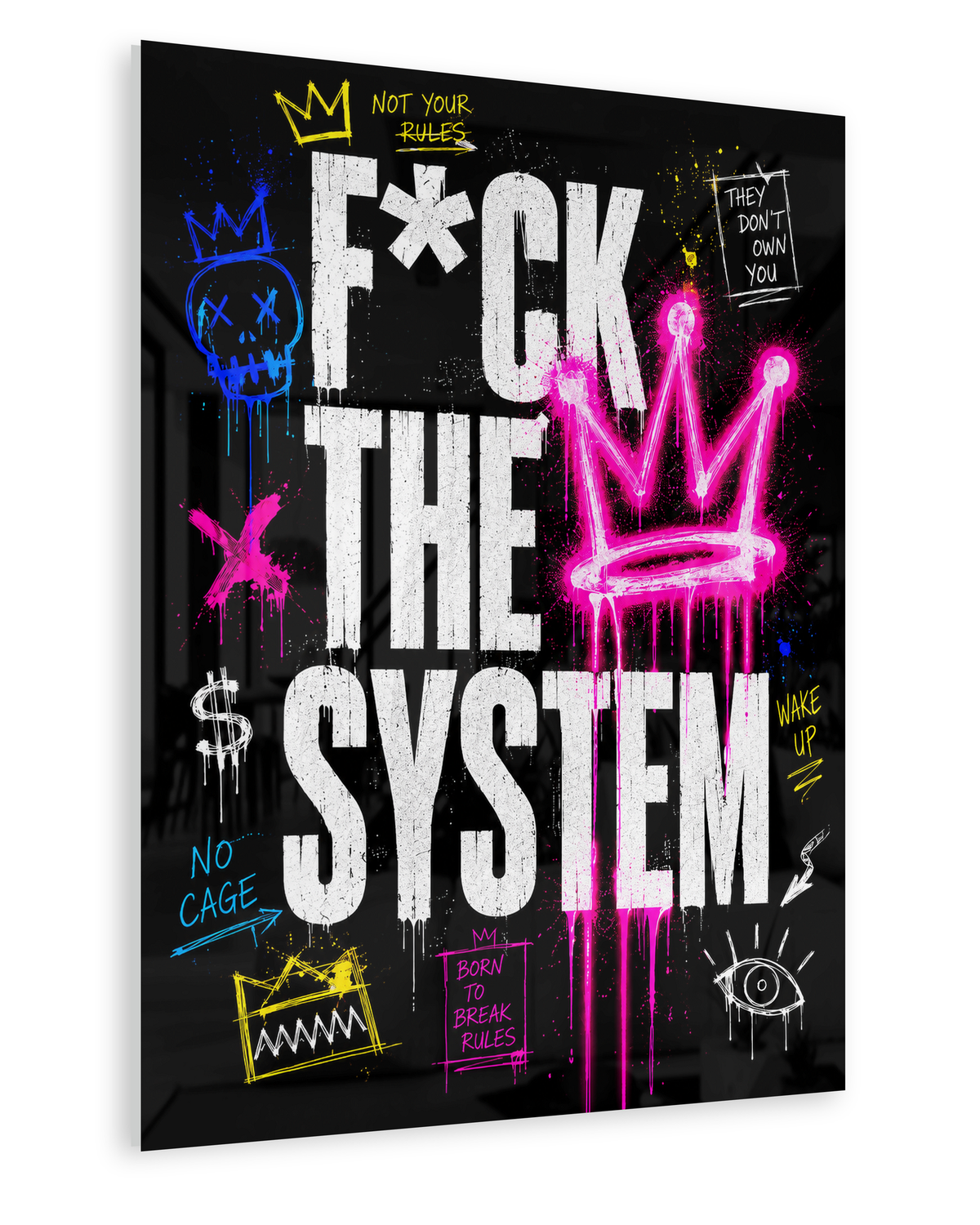Fuck the System - Acrylglas Ohne Rahmen
