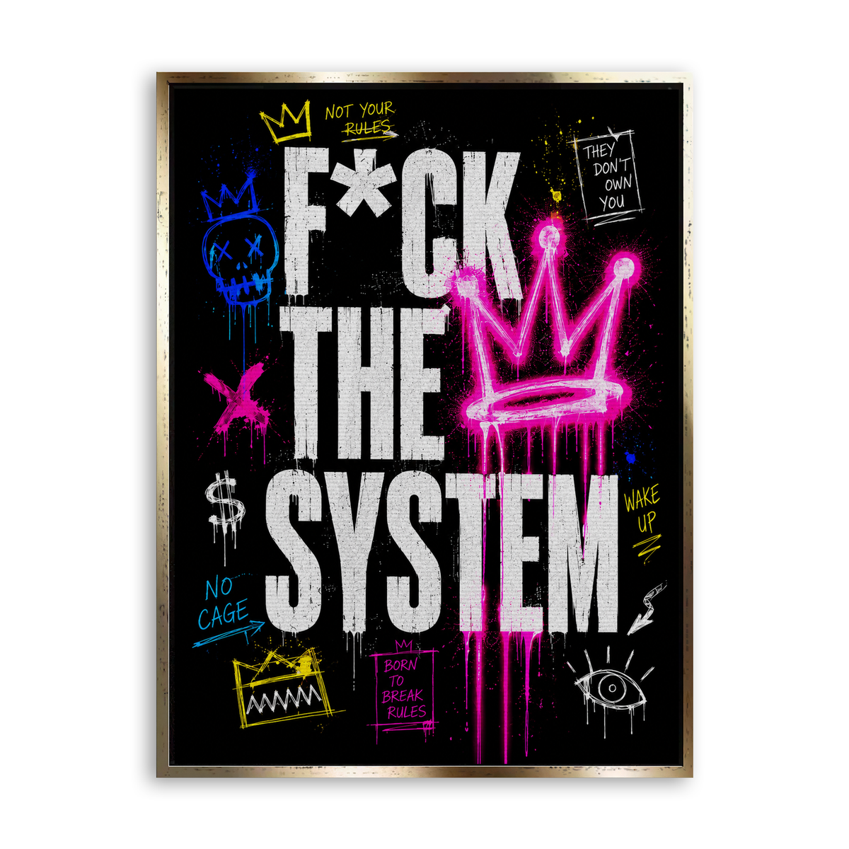 Fuck the System - Leinwand Gold