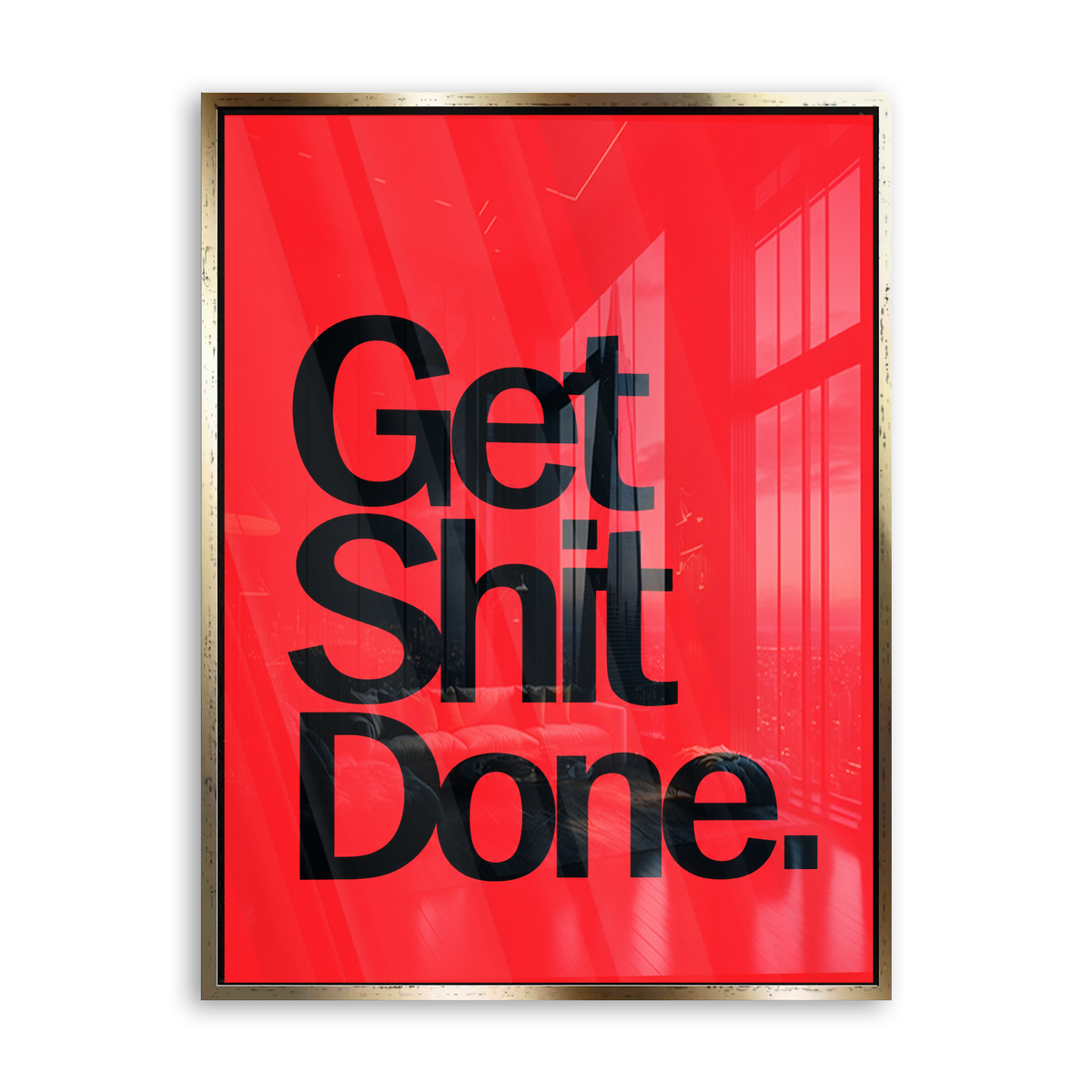 Get Shit Done - Acrylglas Gold