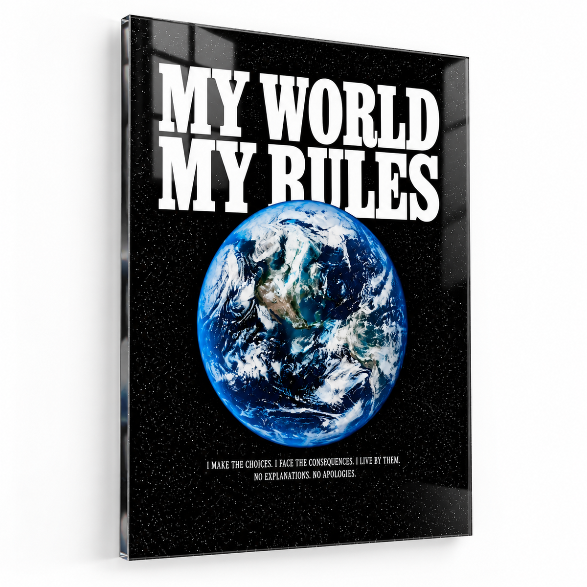 My World My Rules - Acrylglas Ohne Rahmen