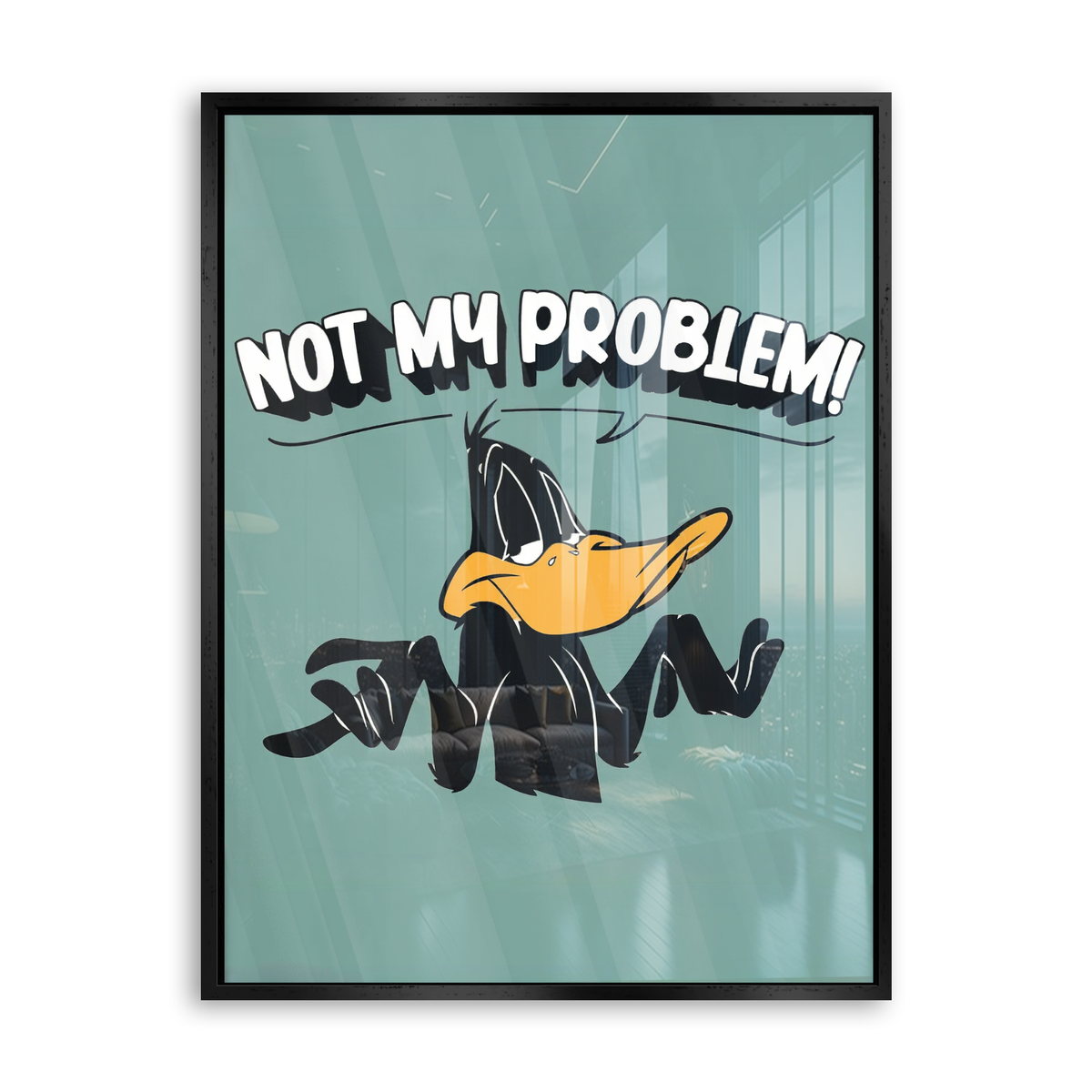 Not My Problem - Acrylglas Schwarz