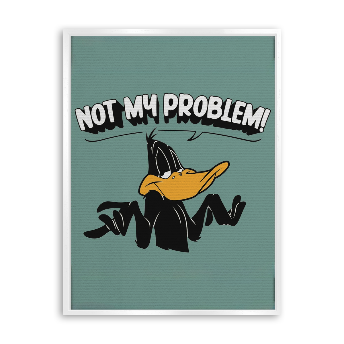 Not My Problem - Leinwand Weiß