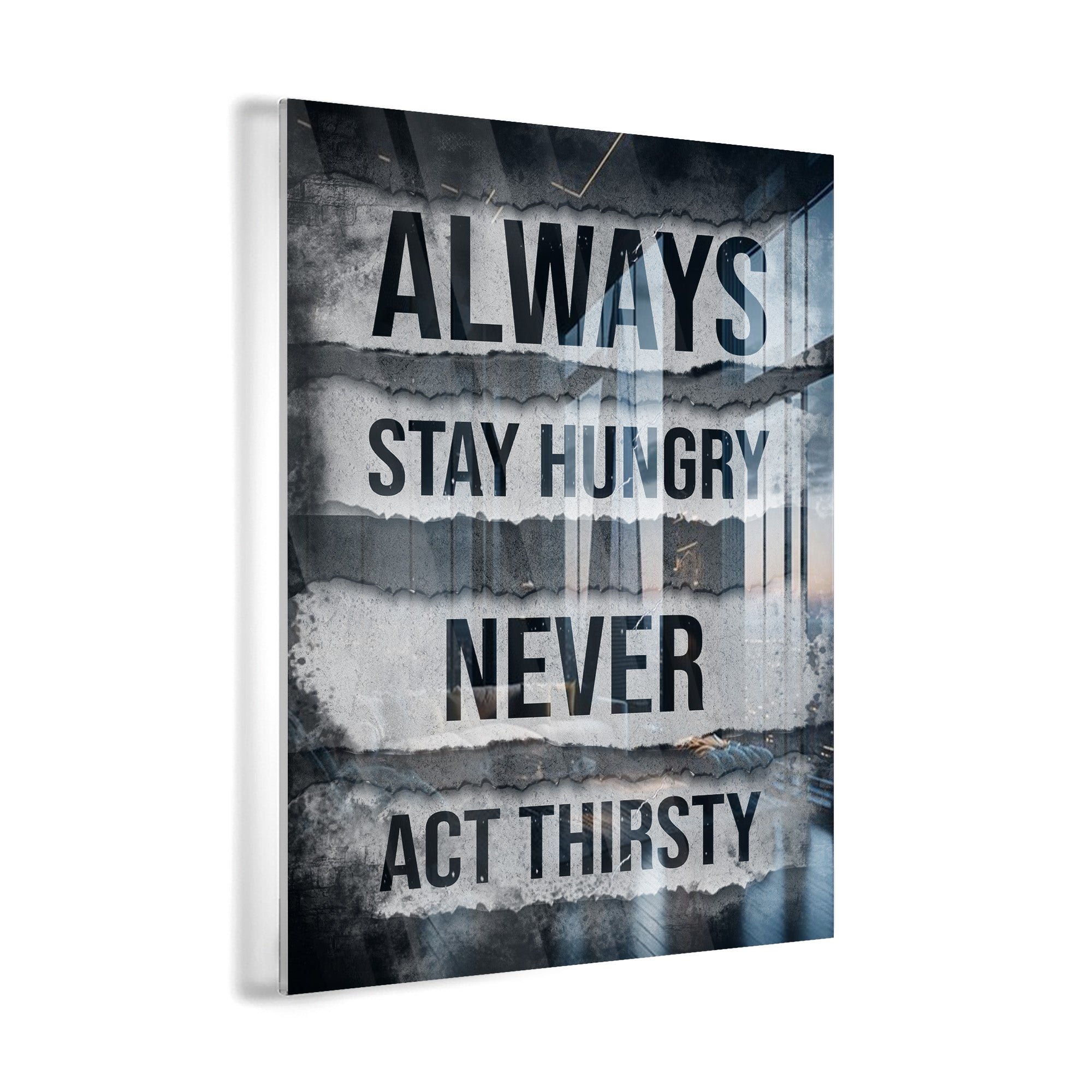 Always Stay Hungry 