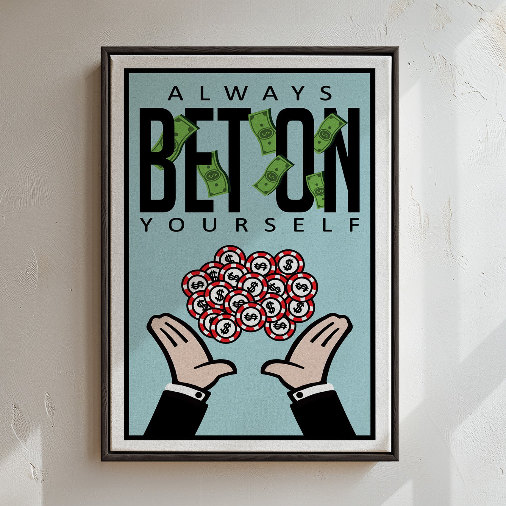 Always bet on yourself