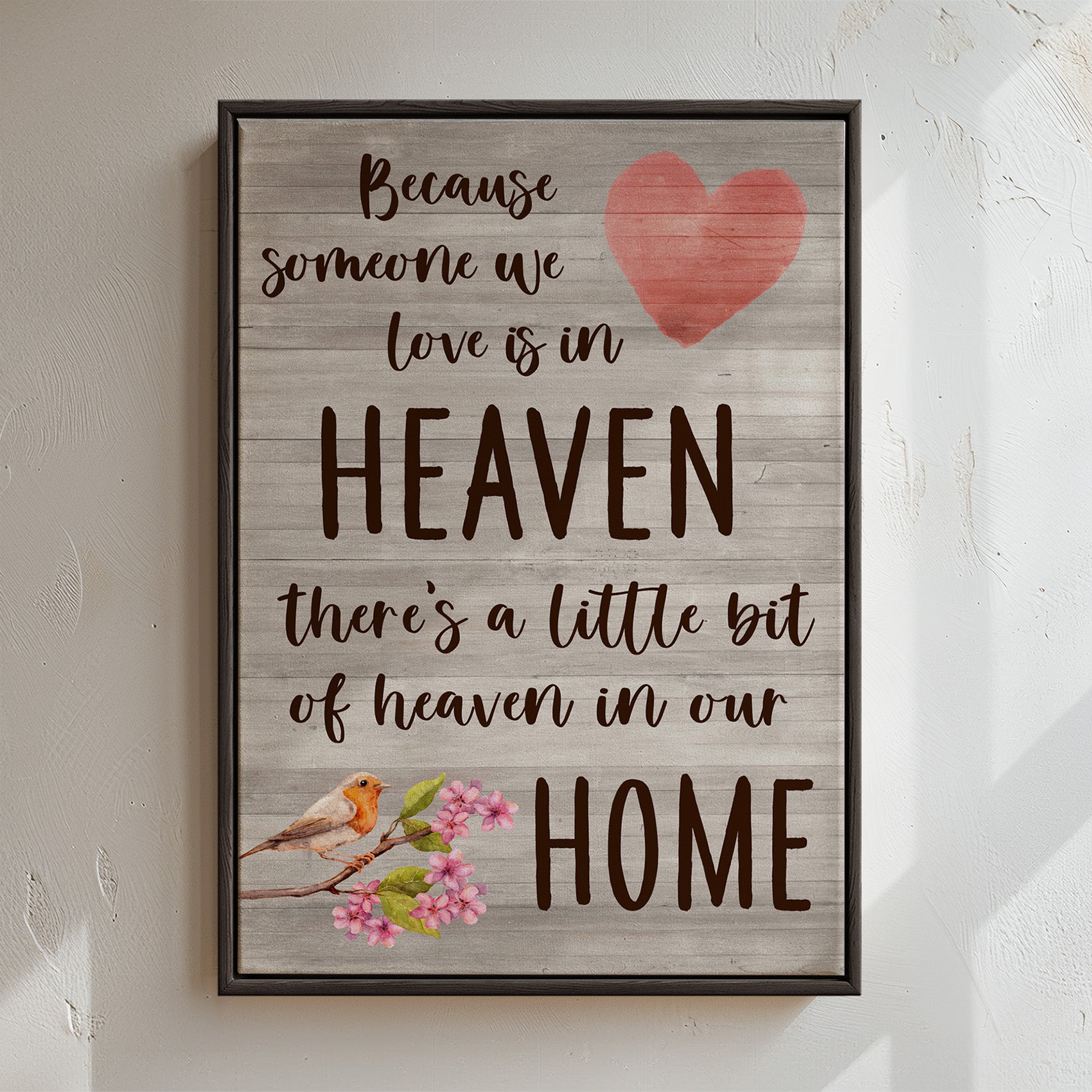 Because Someone We Love Is In Heaven 