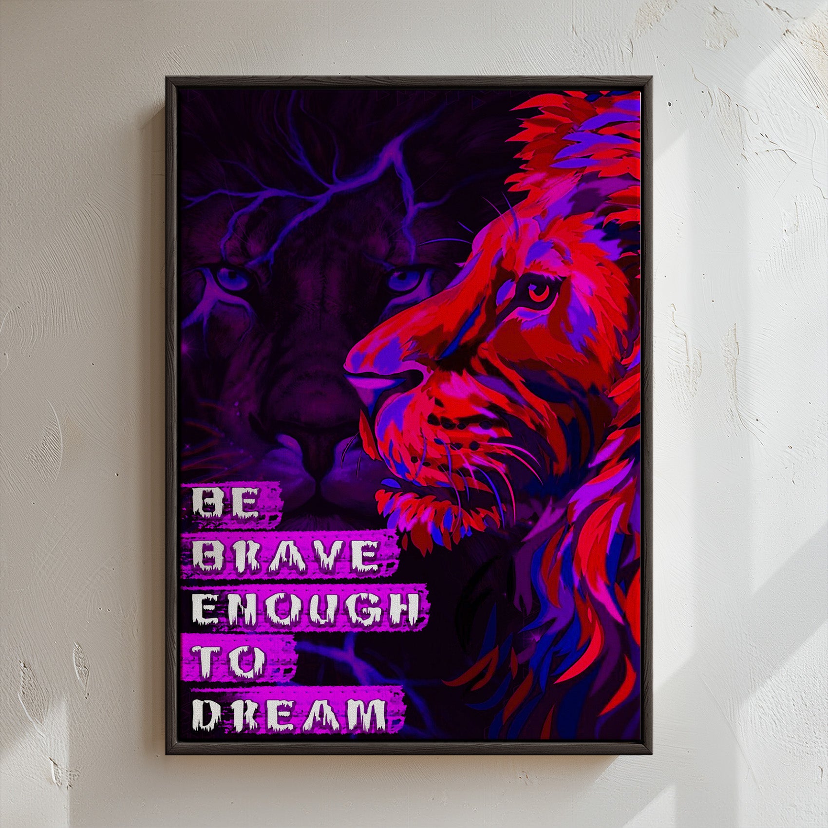 Be Brave To Dream Enough 