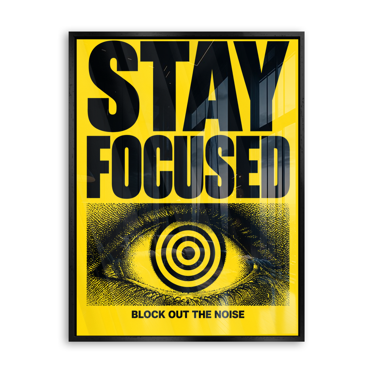 Stay Focused - Block Out the Noise - Acrylglas Schwarz