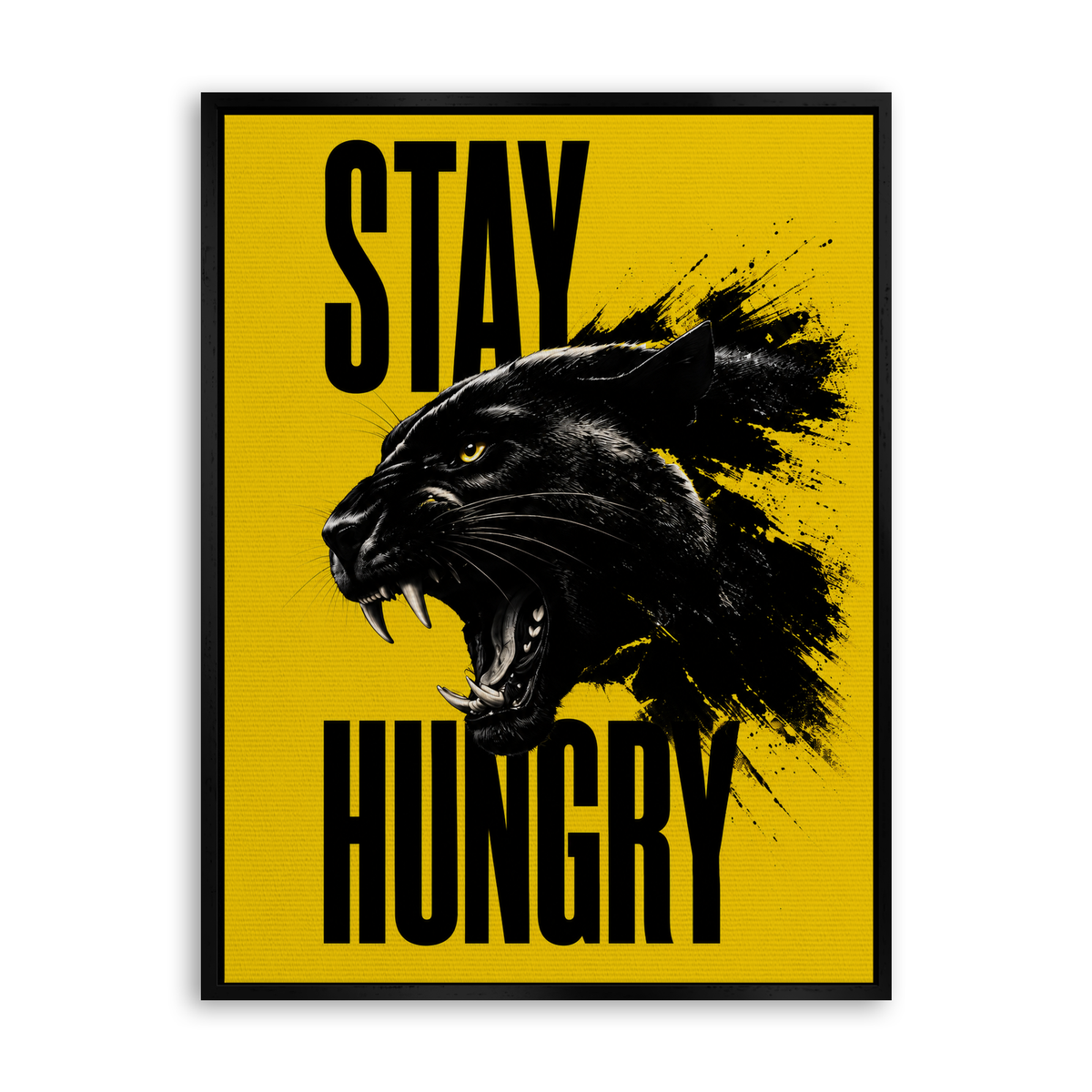 Stay Hungry - Leinwand Schwarz