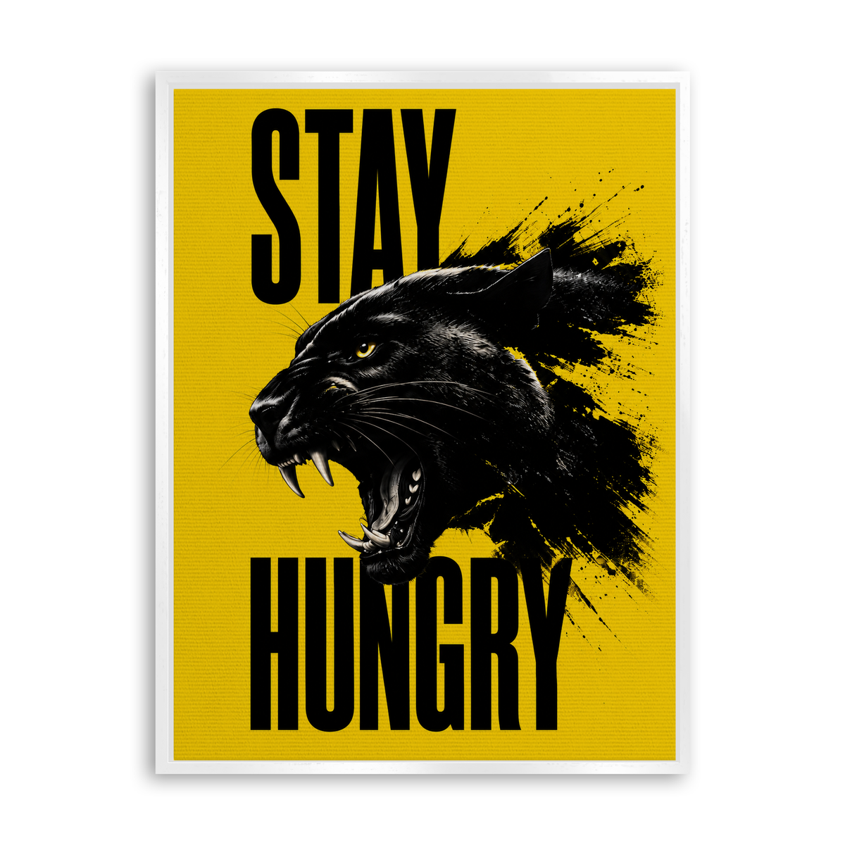 Stay Hungry - Leinwand Weiß