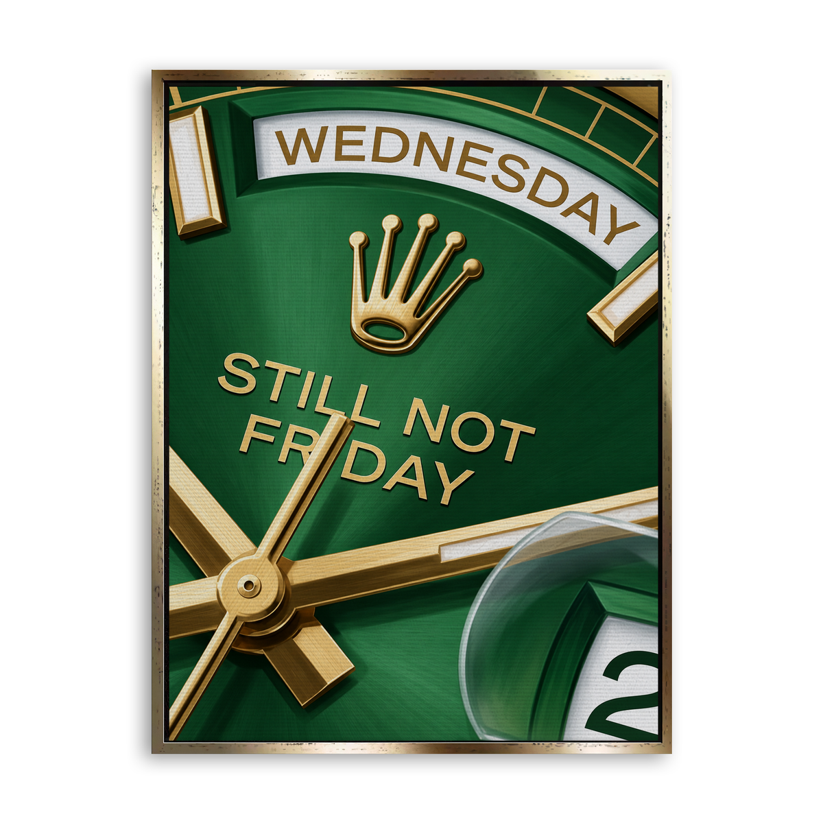 Still Not Friday - Leinwand Gold