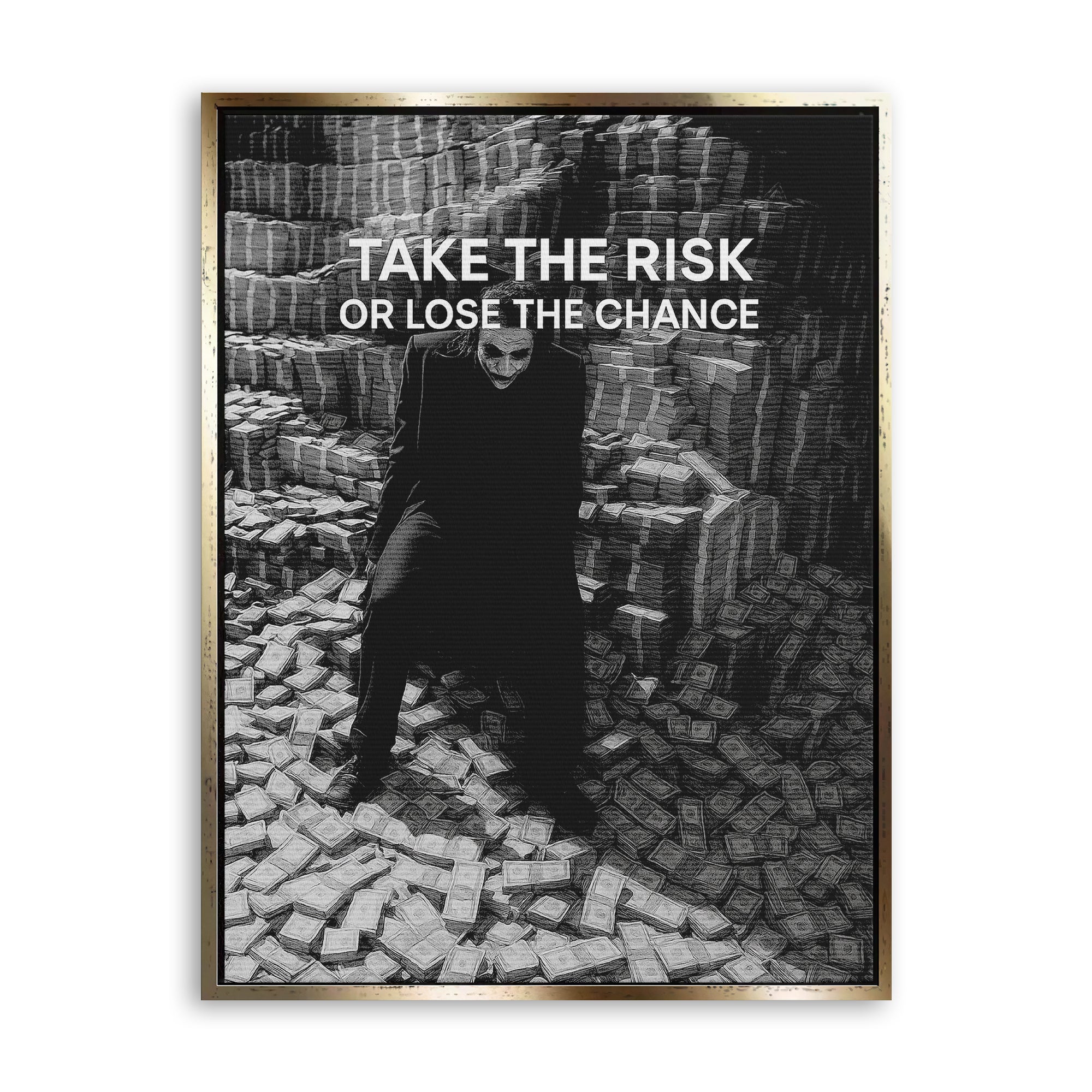 Take the Risk or lose the Chance