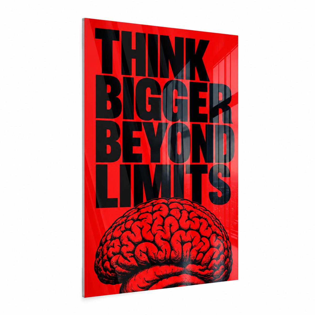 Think Bigger Beyond Limits - Acrylglas Ohne Rahmen