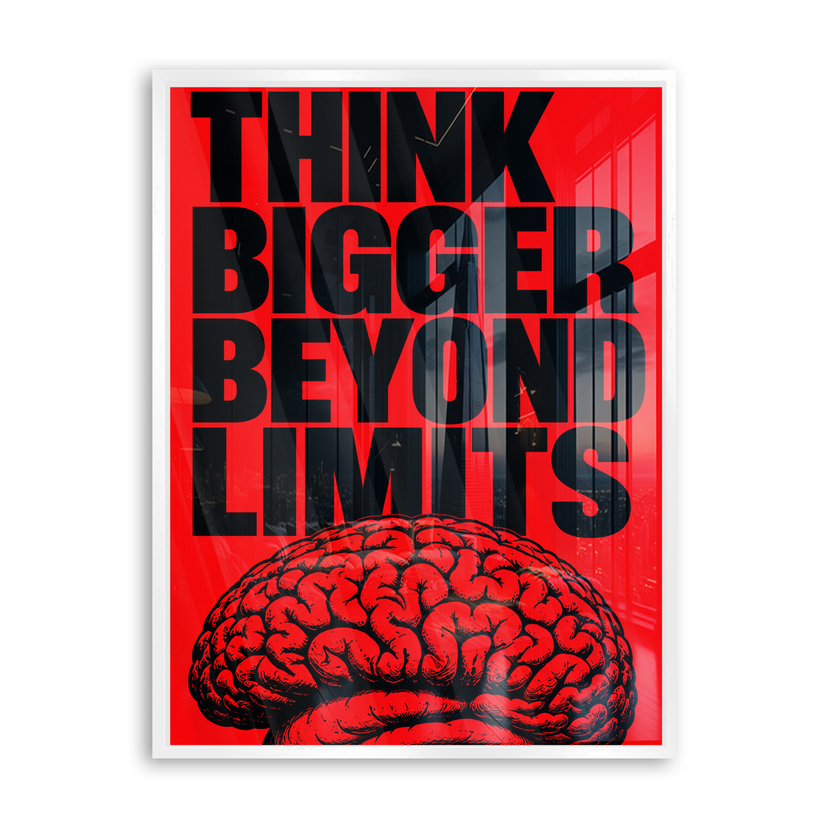 Think Bigger Beyond Limits - Acrylglas Weiß