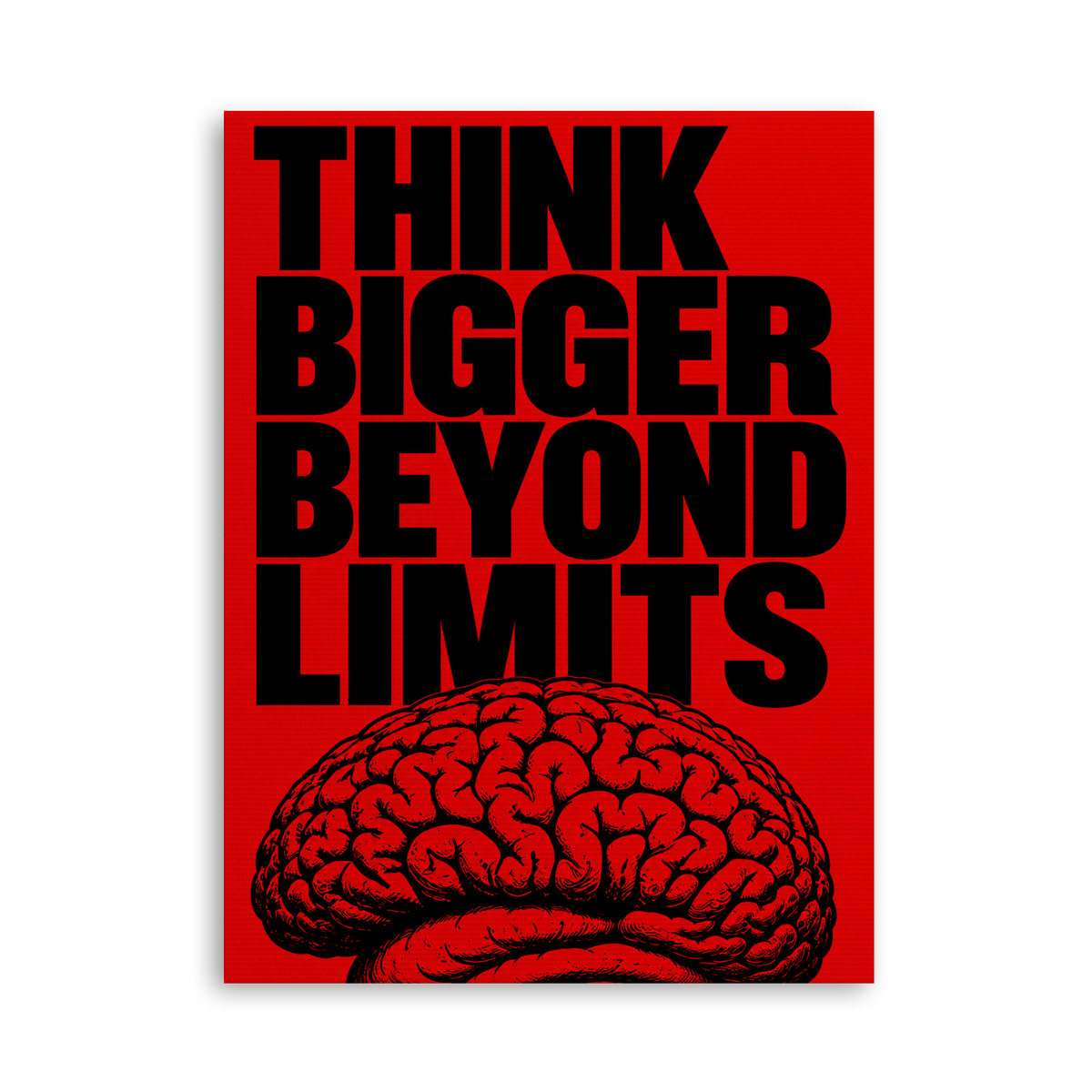 Think Bigger Beyond Limits - Leinwand Ohne Rahmen