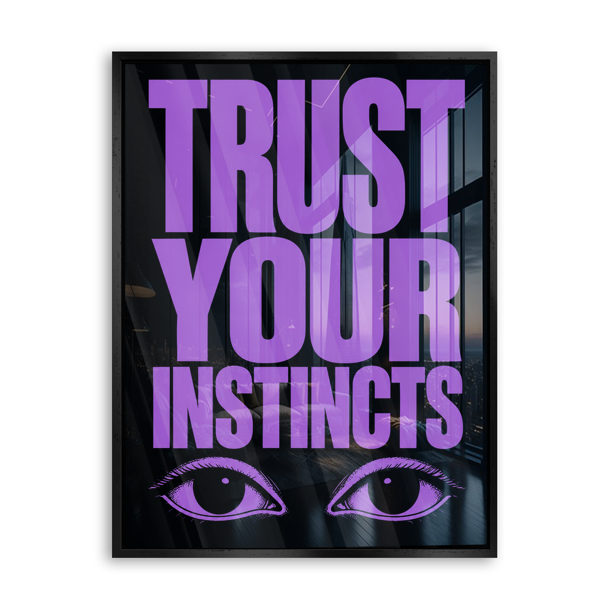 Trust Your Instincts - Acrylglas Schwarz