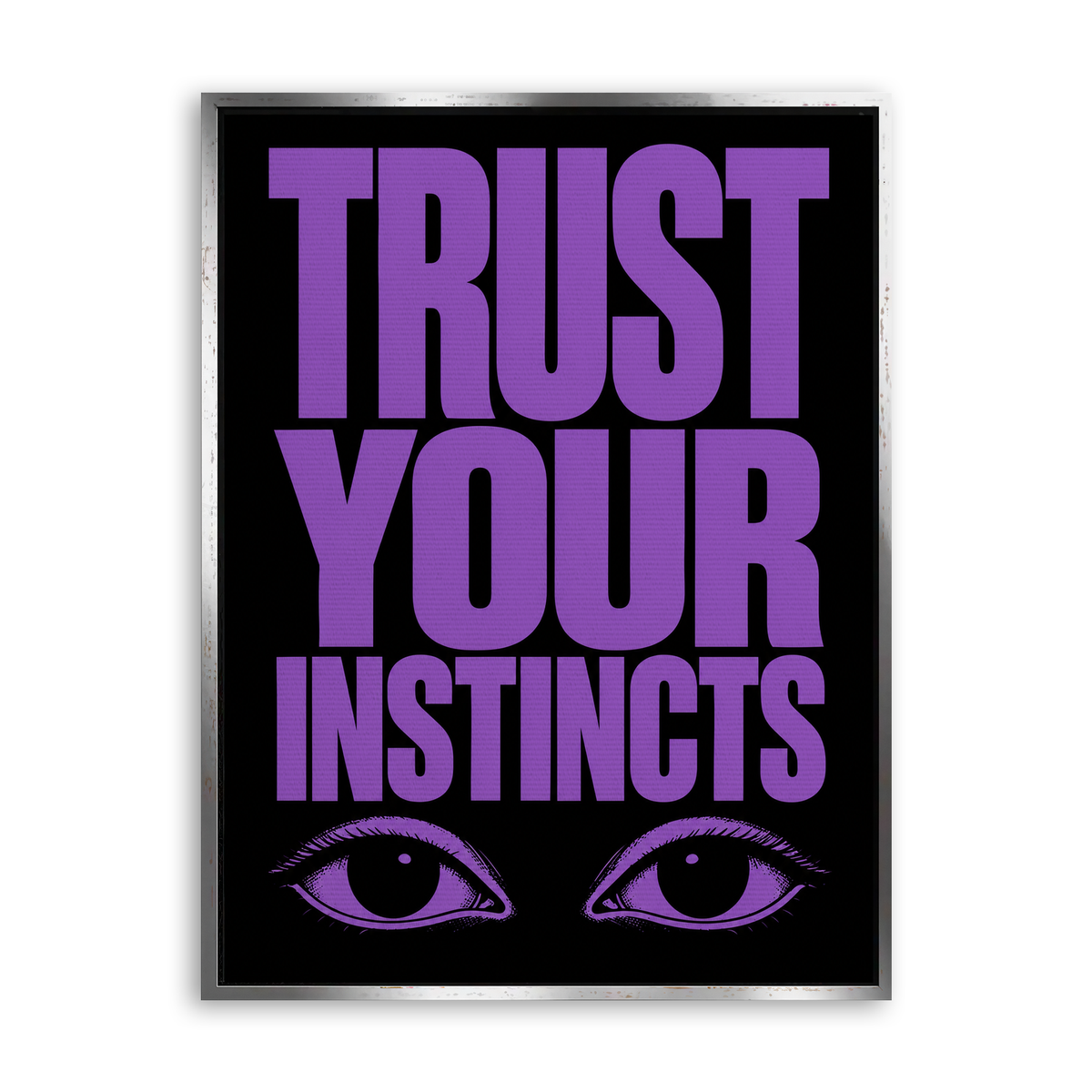 Trust Your Instincts - Leinwand Silber