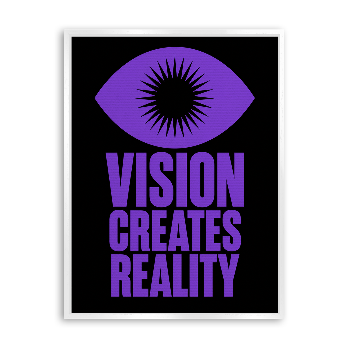 Vision Creates Reality - Leinwand Weiß