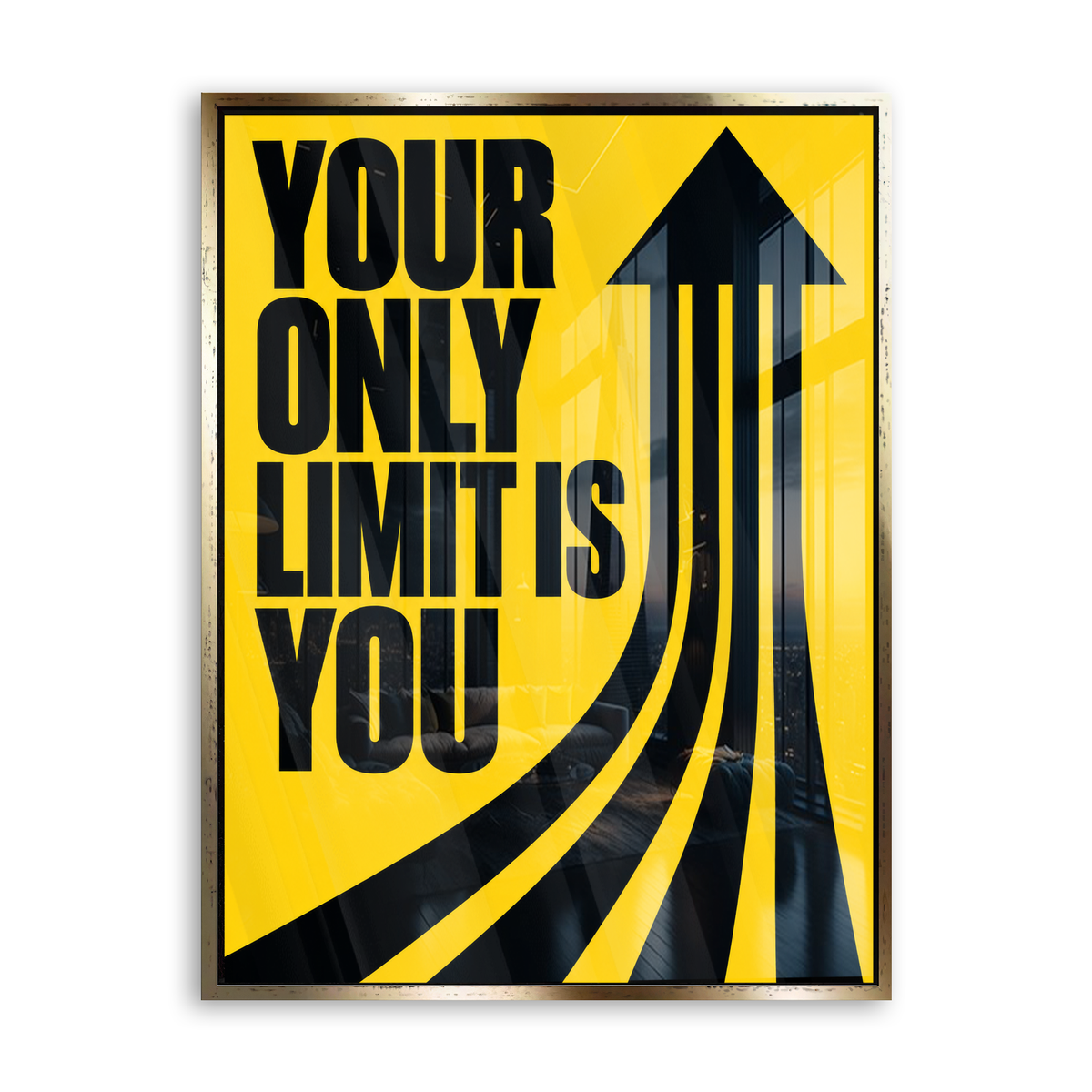 Your Only Limit Is You - Acrylglas Gold