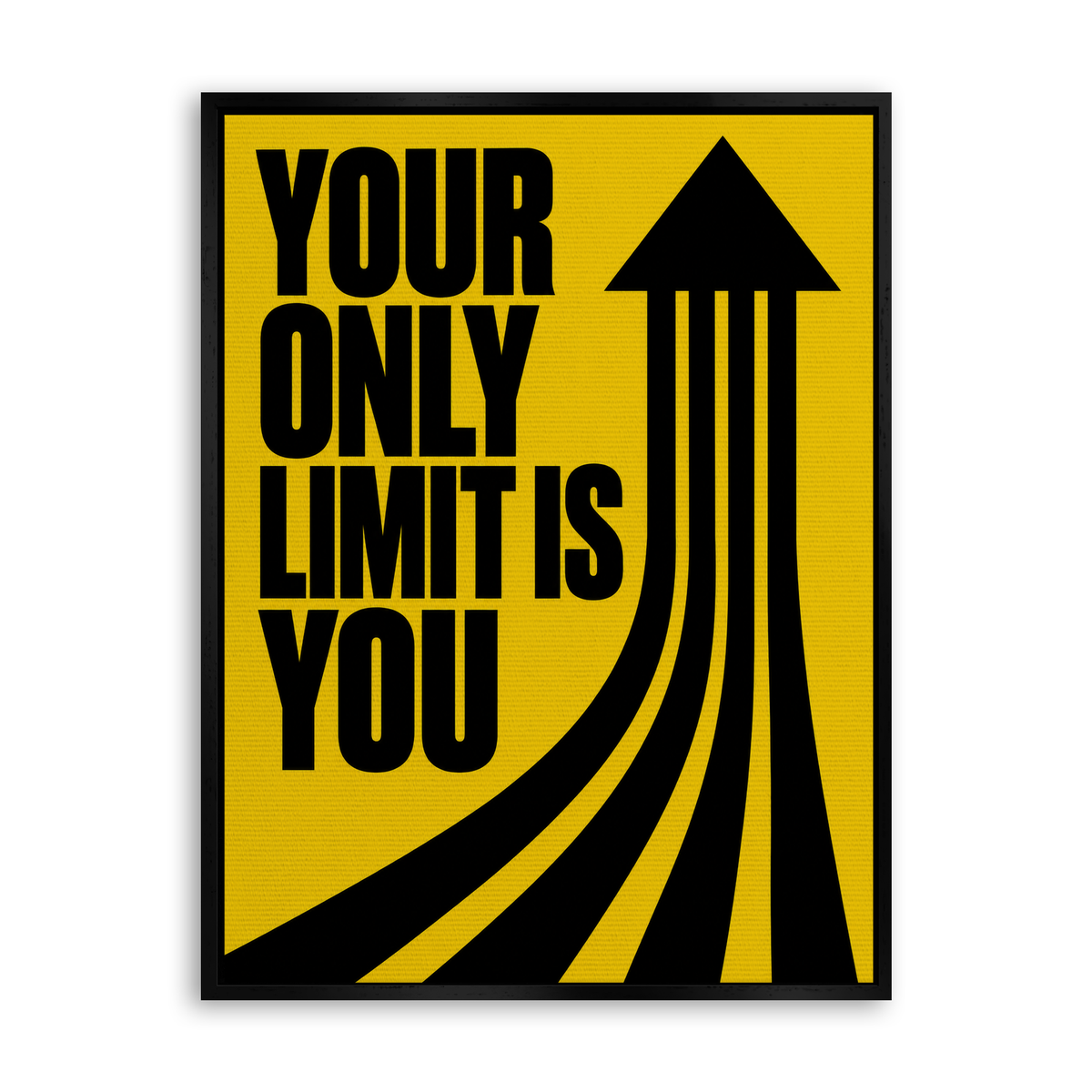 Your Only Limit Is You - Leinwand Schwarz